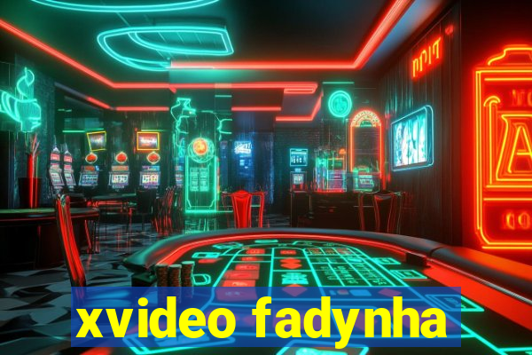 xvideo fadynha